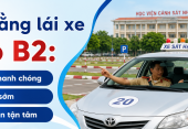 Chi phí học bằng lái xe B2 trọn gói 2026: Đừng để mất tiền oan!